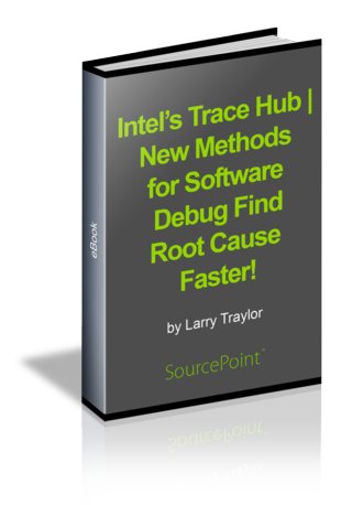 Intels_trace_hub_new_methods_for_software_debug_find_root_cause_faster